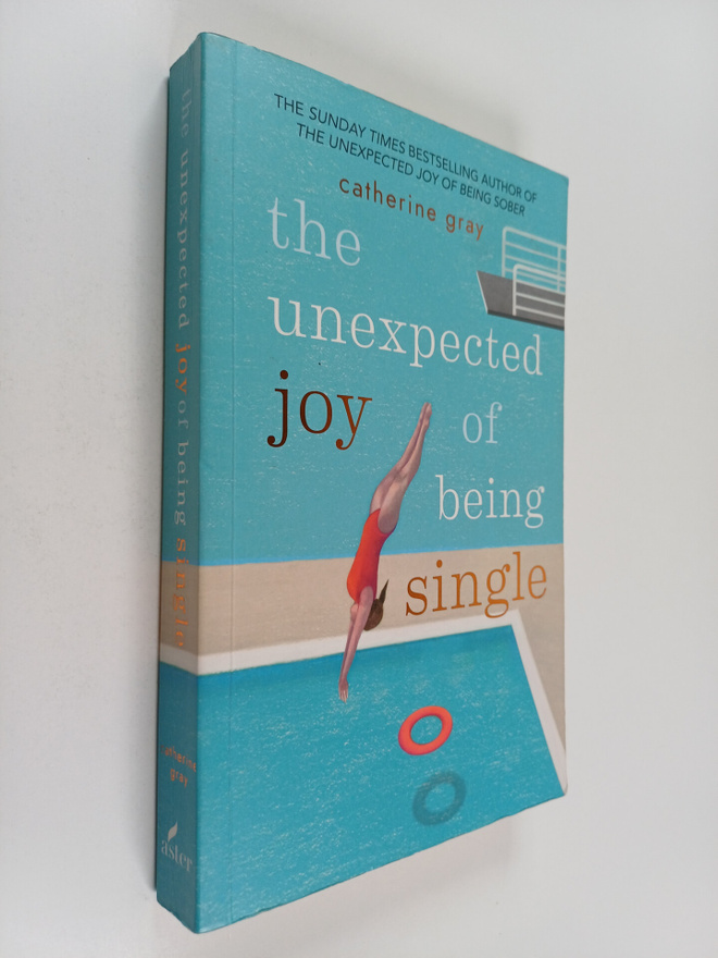 Catherine Gray : The unexpected joy of being single