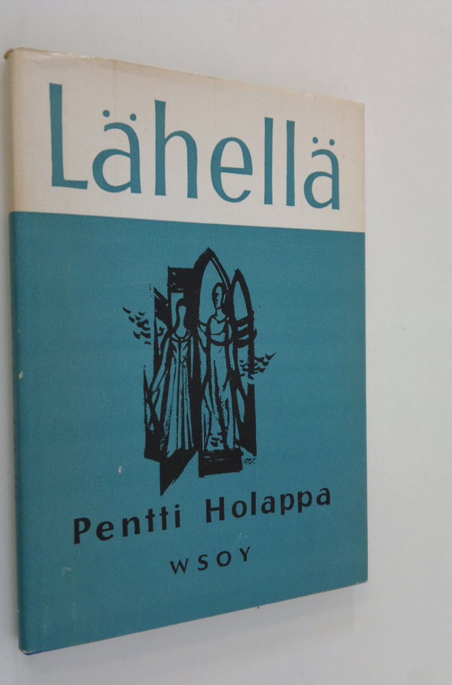 Pentti Holappa : Lähellä : runoja