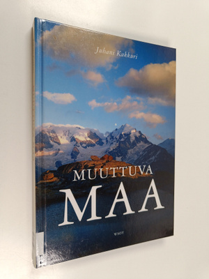 Juhani Kakkuri : Muuttuva Maa
