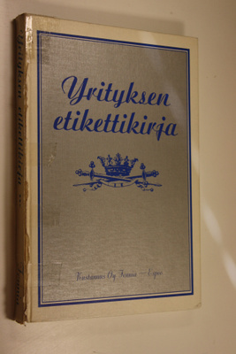 Reima T. A. (toim.) Luoto : Yrityksen etikettikirja : lii...