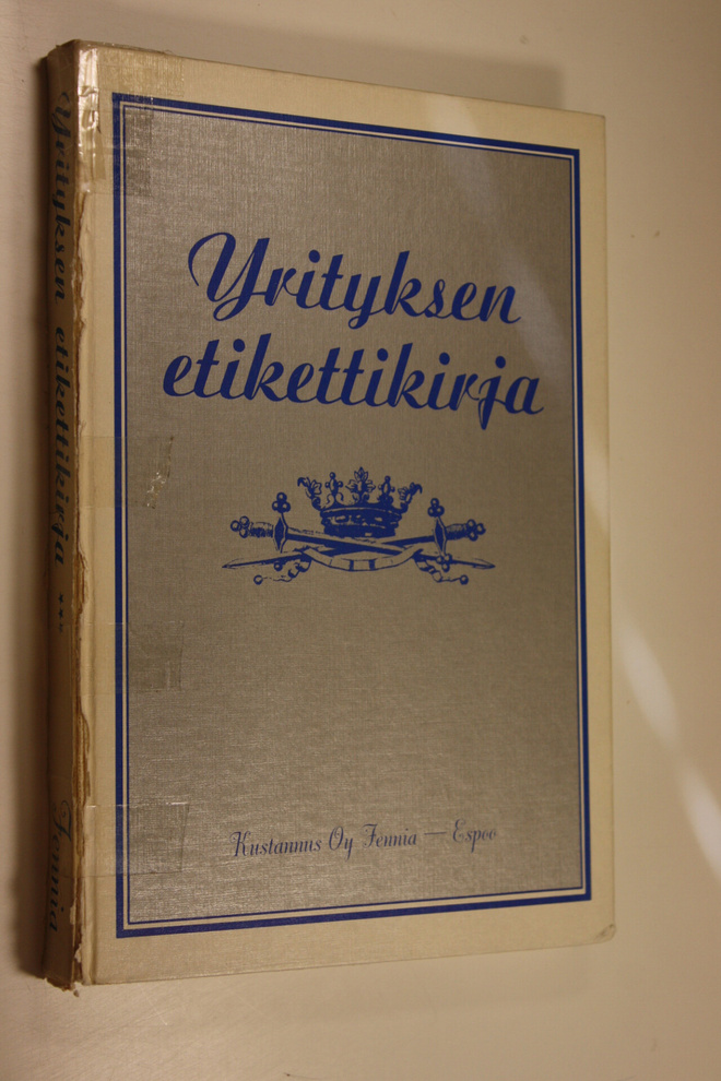 Reima T. A. (toim.) Luoto : Yrityksen etikettikirja : lii...