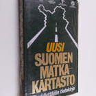 Uusi Suomen matkakartasto : tienkäyttäjän tietokirja - pikkukuva 1