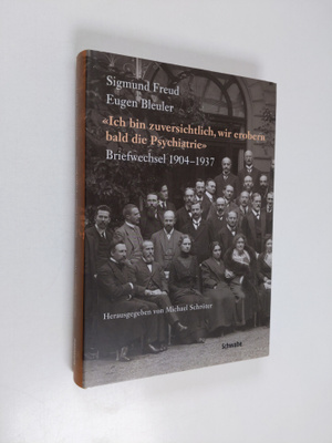Sigmund Freud ym. : "Ich bin zuversichtlich, wir erobern ...