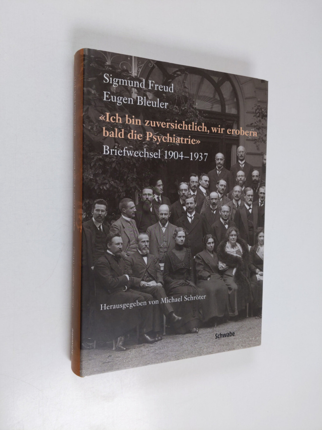 Sigmund Freud ym. : "Ich bin zuversichtlich, wir erobern ...