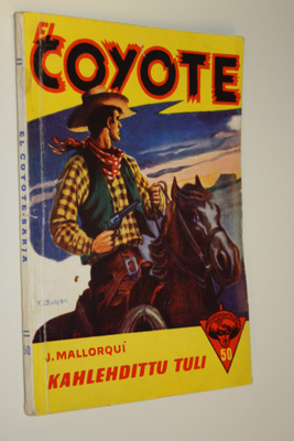 Jose Mallorqui : Kahlehdittu tuli : seikkailuromaani viim...