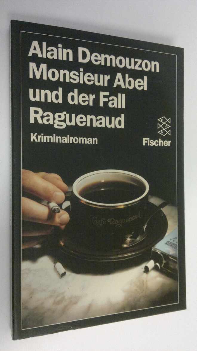 Alain Demouzon : Monsier Abel und der Fall Ragueneaud : k...