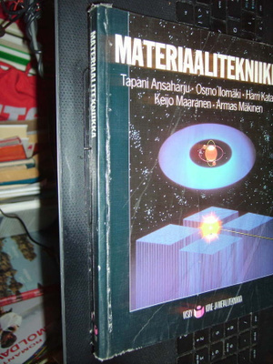 Ansaharju - Ilomäki - Katainen ym.: Materiaalitekniikka (3 p
