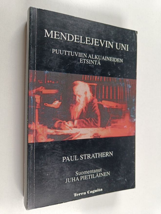 Paul Strathern : Mendelejevin uni : puuttuvien alkuaineid...