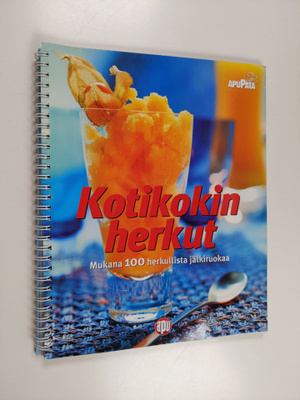 Kotikokin herkut : mukana 100 herkullista jälkiruokaa