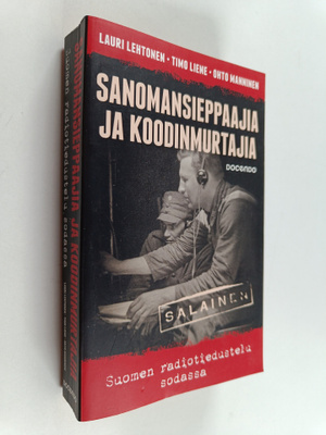 Lauri Lehtonen : Sanomansieppaajia ja koodinmurtajia : Su...