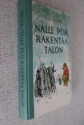 A. A. Milne : Nalle Puh rakentaa talon ( 4.p. 1965 )