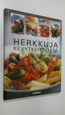 Soili Soisalo : Herkkuja kevytkeittiöstä