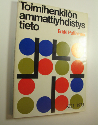 Erkki Pulliainen : Toimihenkilön ammattiyhdistystieto (si...
