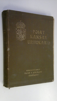 Iwan T. Aminoff : Pojat kansan urhokkaan!