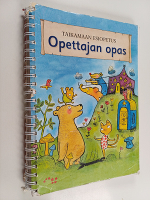 Silja Sillanpää : Taikamaan esiopetus : opettajan opas