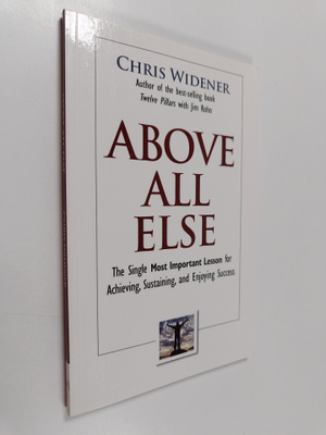 Chris Widener : Above All Else