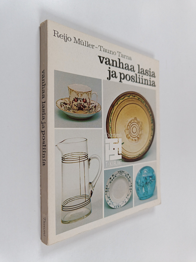 Reijo Muller ym. : Vanhaa lasia ja posliinia