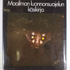Uhanalainen villi luonto : Maailman luonnonsuojelun käsik... - pikkukuva 2