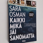 Sara Osman : Kaikki mikä jäi sanomatta (ennakkokappale) - pikkukuva 1