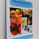 Olli (toim.) Ilander : Liikuntaravitsemus - pikkukuva 1