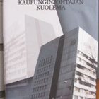 Ritva Kokkola: Kaupunginjohtajan kuolema, Myllylahti 2008 - pikkukuva 1