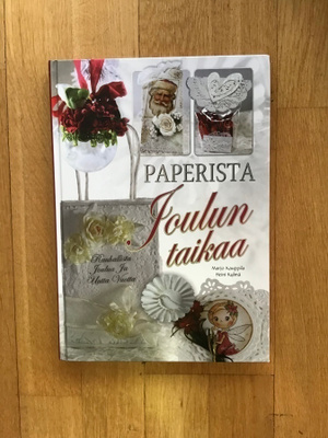 Marjo Kauppila ja Heini Kylmä : Paperista Joulun taikaa