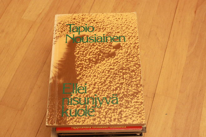 Tapio Nousiainen Ellei nisunjyvä kuole