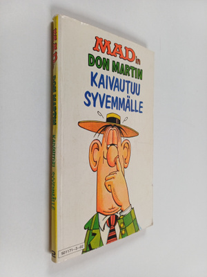 Don Martin : MADin Don Martin kaivautuu syvemmälle