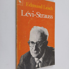Edmund Ronald Leach : Levi-Strauss - pikkukuva 1
