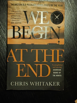 Chris Whitaker - We Begin at the End