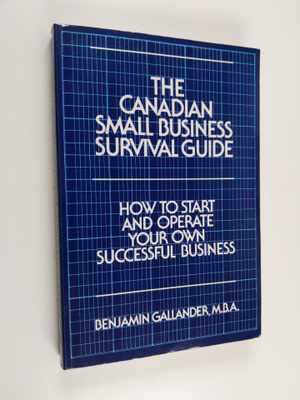 Benjamin Gallander : The Canadian Small Business Survival...