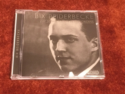 BIX BEIDERBECKE - WAY DOWN YOUNDER IN NEW ORLEANS - CD
