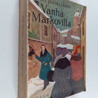 Lempi Jääskeläinen : Vanha Markovilla : romaani 1800-luvu... - pikkukuva 1