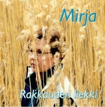 Mirja : Rakkauden Liekki - CD