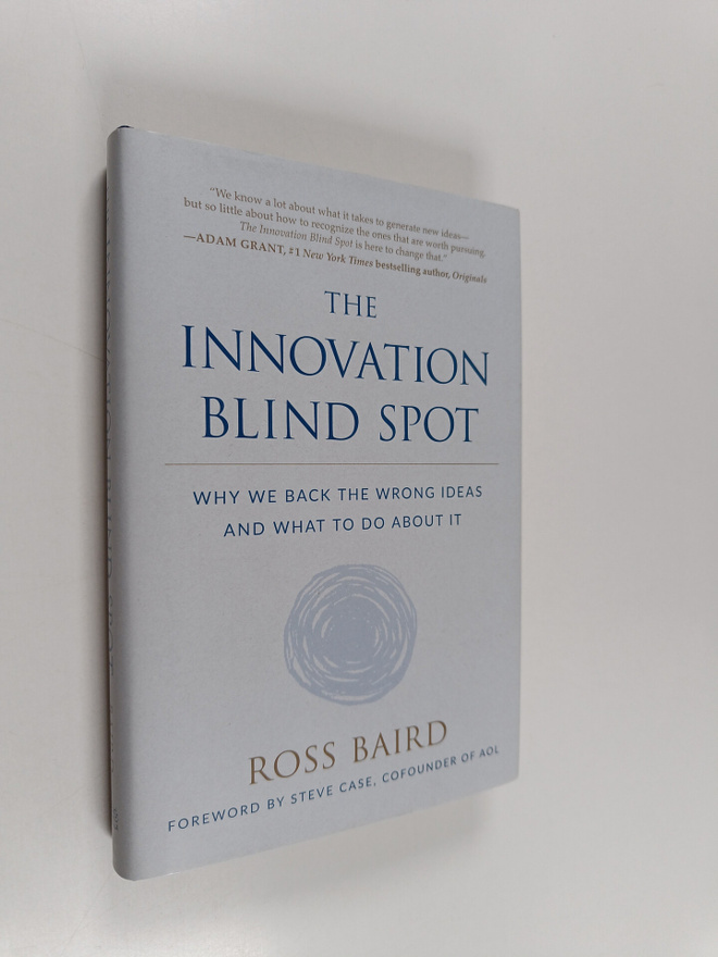 Ross Baird : The Innovation Blind Spot : Why We Back the ...