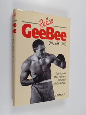Maija Hollmen-Bärlund : Rakas GeeBee