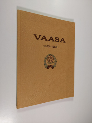 Kosti Könni : Vaasa 1903-1953 : piirteitä viisikymmenvuot...