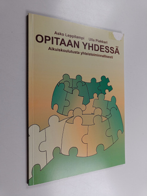 Asko Leppilampi ym. : Opitaan yhdessä! : aikuiskoulutusta...