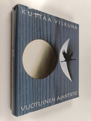 Kustaa Vilkuna : Vuotuinen ajantieto : vanhoista merkkipä...