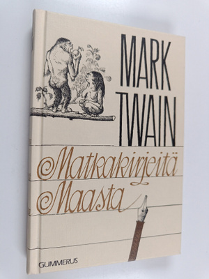 Mark Twain : Matkakirjeitä maasta (lukematon)
