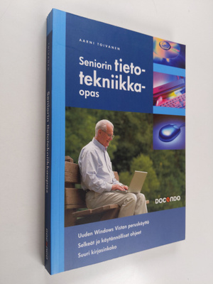 Aarni Toivanen : Seniorin tietotekniikkaopas