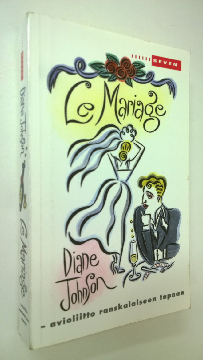 Diane Johnson : Le mariage : avioliitto ranskalaiseen tapaan