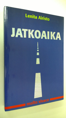 Lenita Airisto : Jatkoaika : molto vivace