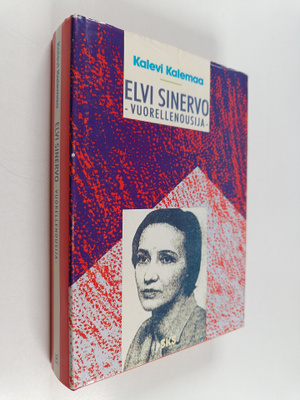 Kalevi Kalemaa : Elvi Sinervo : vuorellenousija
