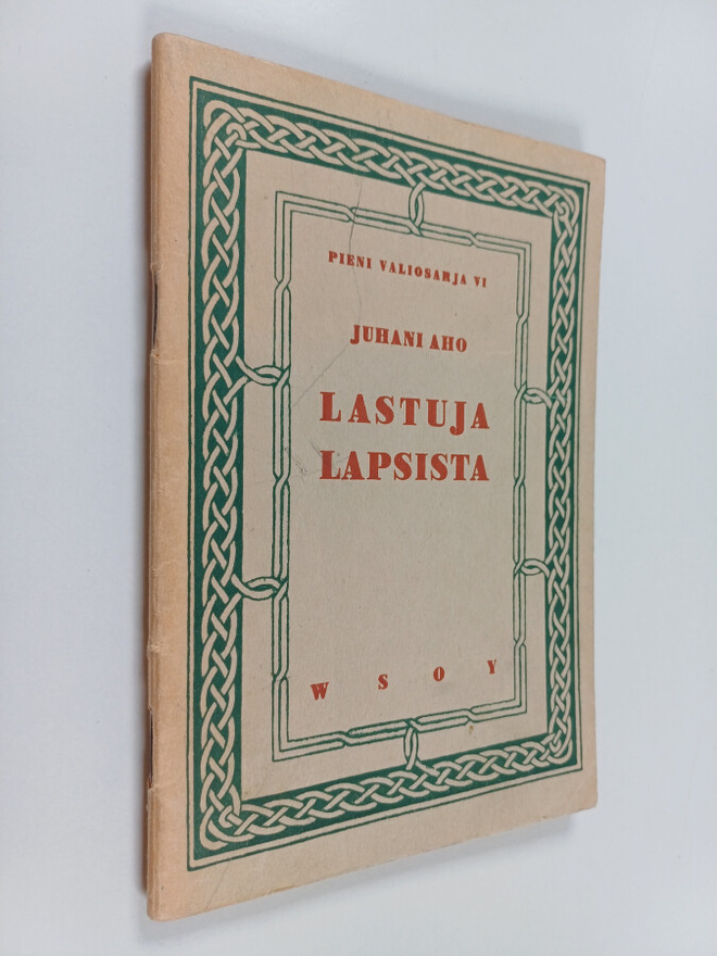 Juhani Aho : Lastuja lapsista