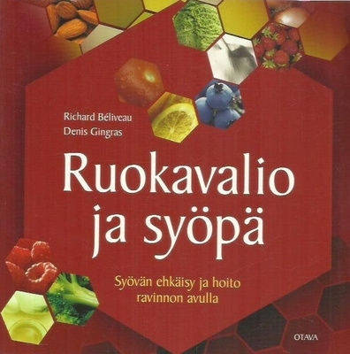 Richard Beliveau: Ruokavalio ja syöpä