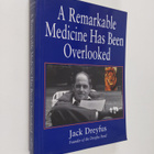 Jack Dreyfus : A Remarkable Medicine Has Been Overlooked - pikkukuva 1