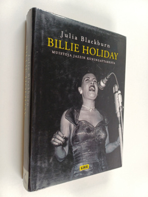 Julia Blackburn : Billie Holiday : muistoja jazzin kuning...