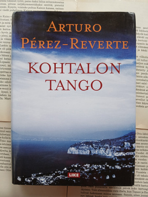 Arturo Pérez-Reverte - Kohtalon tango (sid.)