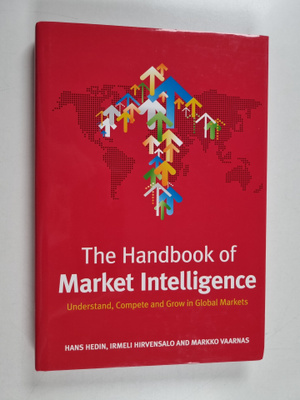 Hans Hedin : The handbook of market intelligence : unders...